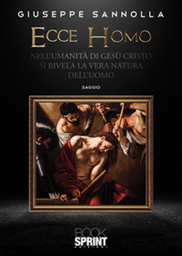 Ecce homo. Nell'umanità di Gesù Cristo si rivela la vera natura dell'uomo - Librerie.coop Ecce homo. Nell'umanità di Gesù Cristo si rivela la vera natura dell'uomo - Librerie.coop