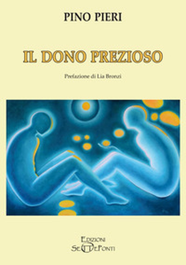 Il dono prezioso - Librerie.coop Il dono prezioso - Librerie.coop