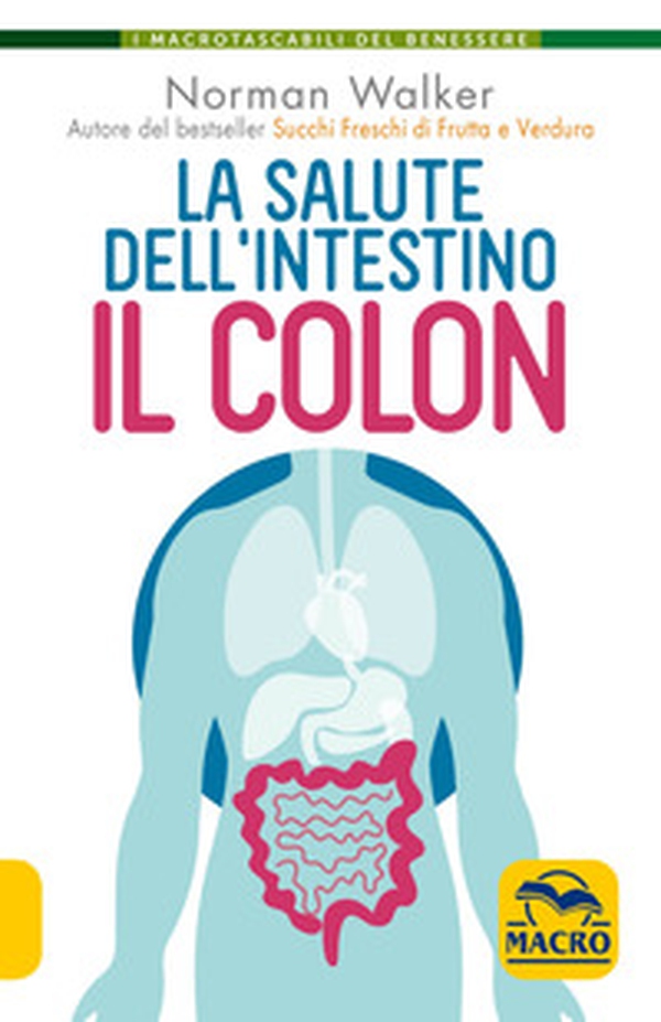La salute dell'intestino. Il colon - Librerie.coop La salute dell'intestino. Il colon - Librerie.coop