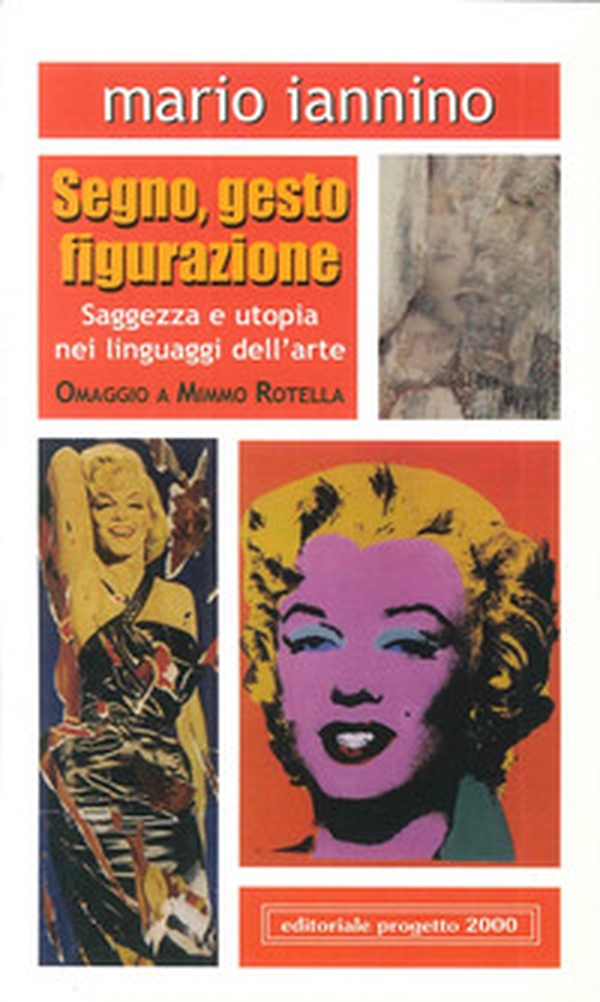 Segno, gesto, figurazione. Saggezza e utopia nei linguaggi dell'arte - Librerie.coop Segno, gesto, figurazione. Saggezza e utopia nei linguaggi dell'arte - Librerie.coop