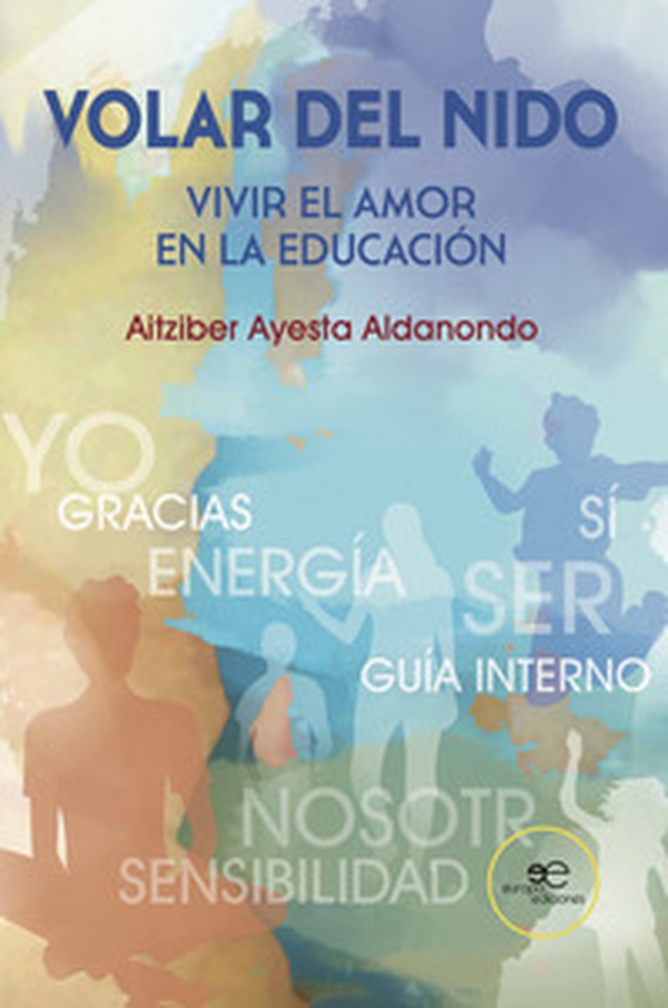 Volar del nido. Vivir el amor en la educación - Librerie.coop Volar del nido. Vivir el amor en la educación - Librerie.coop