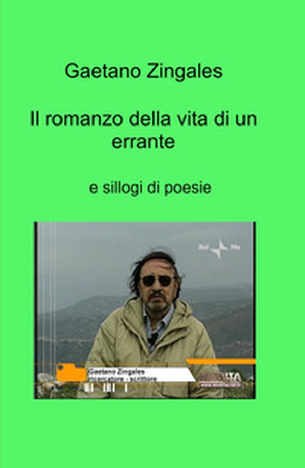 Il romanzo della vita di un errante e sillogi di poesie - Librerie.coop Il romanzo della vita di un errante e sillogi di poesie - Librerie.coop