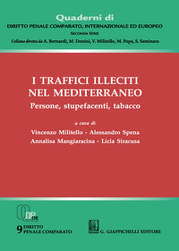 I traffici illeciti nel Mediterraneo. Persone, stupefacenti, tabacco - Librerie.coop I traffici illeciti nel Mediterraneo. Persone, stupefacenti, tabacco - Librerie.coop