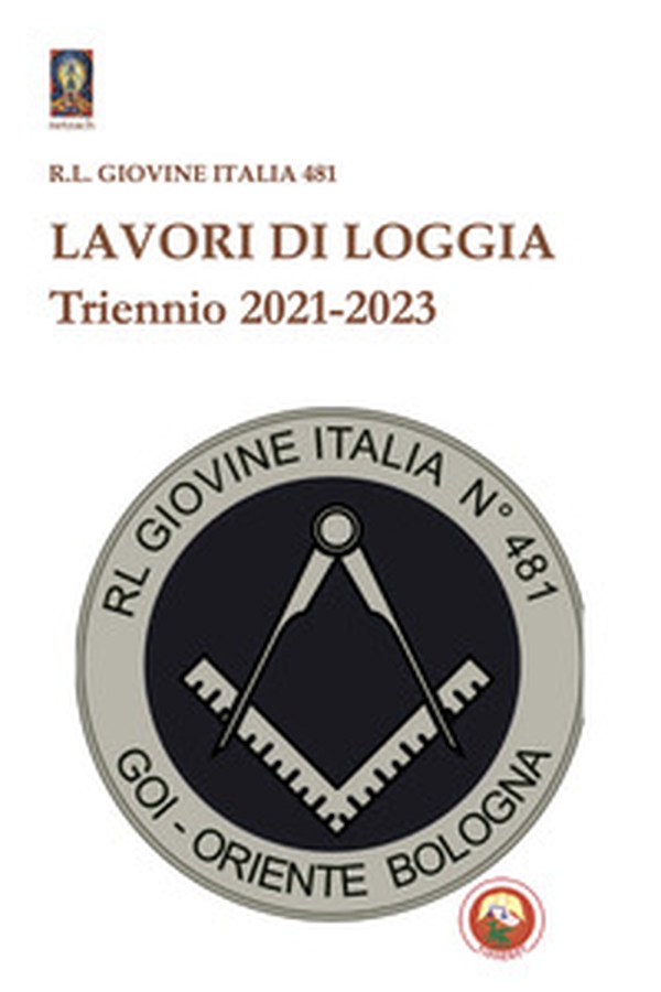 Lavori di Loggia. Triennio 2021-2023 - Librerie.coop Lavori di Loggia. Triennio 2021-2023 - Librerie.coop