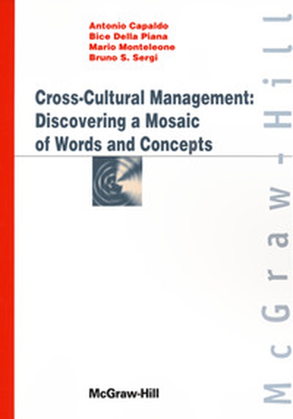 Cross-cultural management: discovering a mosaic of words and concepts - Librerie.coop Cross-cultural management: discovering a mosaic of words and concepts - Librerie.coop