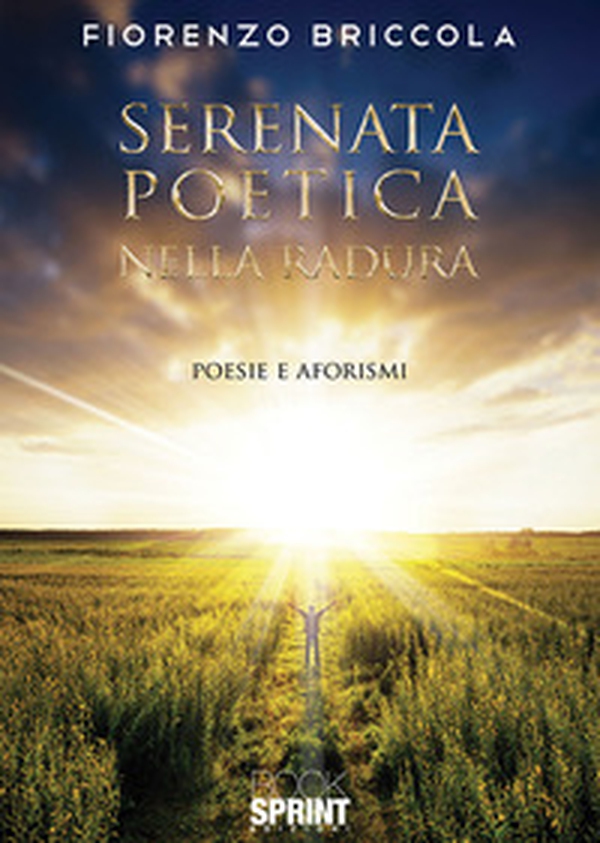 Serenata poetica nella radura - Librerie.coop Serenata poetica nella radura - Librerie.coop