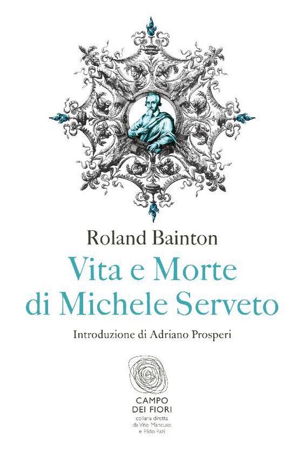 Vita e morte di Michele Serveto - Librerie.coop Vita e morte di Michele Serveto - Librerie.coop