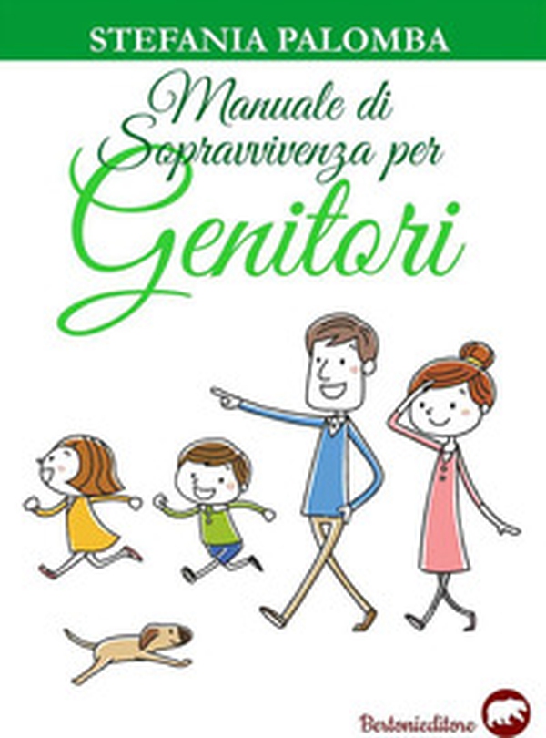 Manuale di sopravvivenza per genitori - Librerie.coop Manuale di sopravvivenza per genitori - Librerie.coop