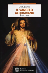 Il vangelo acquariano di Gesù il Cristo - Librerie.coop