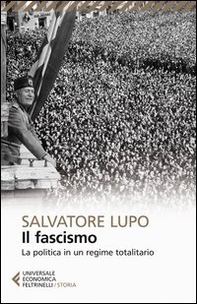 Il fascismo. La politica in un regime totalitario - Librerie.coop