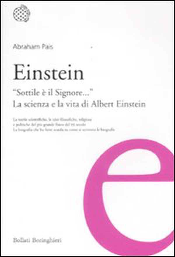 Einstein. «Sottile è il Signore...». La scienza e la vita di Albert Einstein - Librerie.coop Einstein. «Sottile è il Signore...». La scienza e la vita di Albert Einstein - Librerie.coop