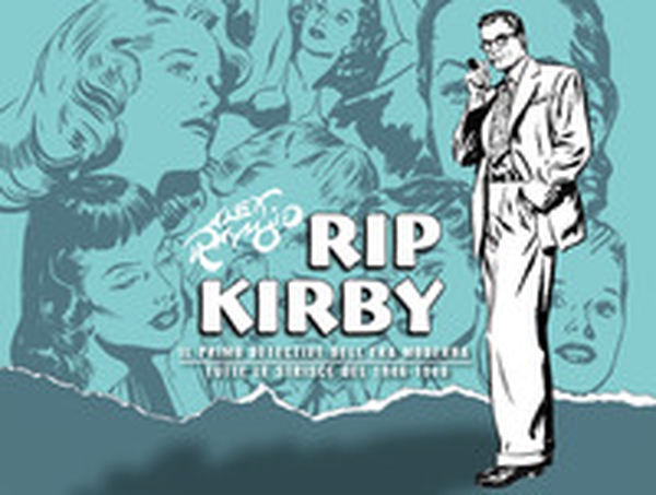 Rip Kirby. Il primo detective dell'era moderna. Strisce giornaliere - Vol. 1 - Librerie.coop Rip Kirby. Il primo detective dell'era moderna. Strisce giornaliere - Vol. 1 - Librerie.coop