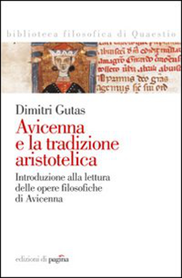 Avicenna e la tradizione aristotelica. Introduzione alla lettura delle opere filosofiche di Avicenna - Librerie.coop Avicenna e la tradizione aristotelica. Introduzione alla lettura delle opere filosofiche di Avicenna - Librerie.coop