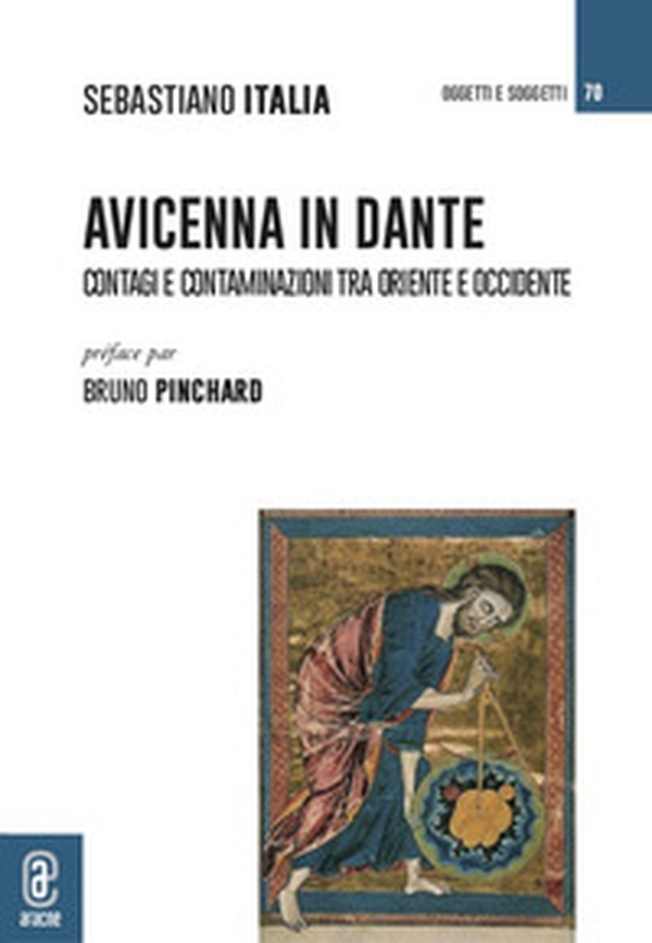 Avicenna in Dante. Contagi e contaminazioni tra Oriente e Occidente - Librerie.coop Avicenna in Dante. Contagi e contaminazioni tra Oriente e Occidente - Librerie.coop