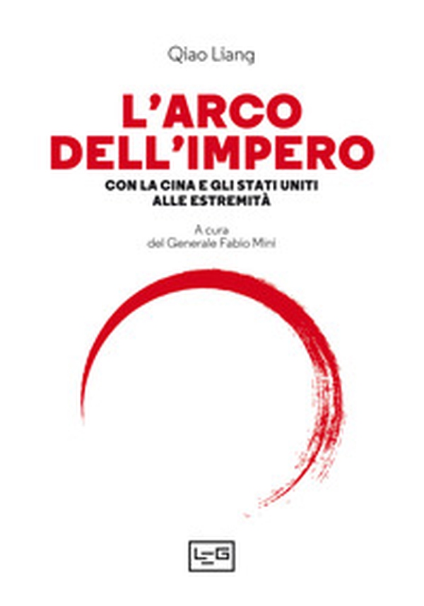 L'arco dell'impero. Con la Cina e gli Stati Uniti alle estremità - Librerie.coop L'arco dell'impero. Con la Cina e gli Stati Uniti alle estremità - Librerie.coop