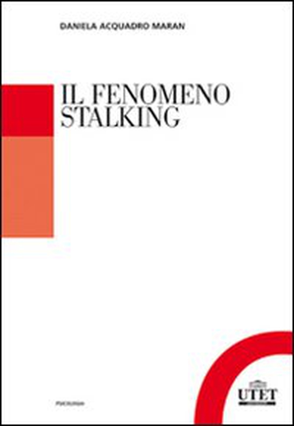 Il fenomeno stalking - Librerie.coop Il fenomeno stalking - Librerie.coop