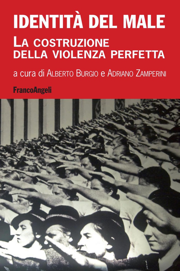 Identità del male. La costruzione della violenza perfetta - Librerie.coop Identità del male. La costruzione della violenza perfetta - Librerie.coop
