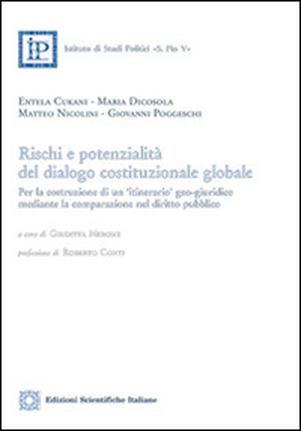 Rischi e potenzialità del dialogo costituzionale globale - Librerie.coop Rischi e potenzialità del dialogo costituzionale globale - Librerie.coop