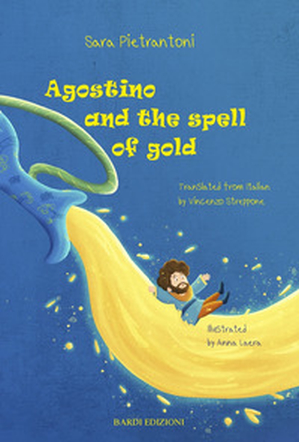 Agostino and the spell of gold - Librerie.coop Agostino and the spell of gold - Librerie.coop