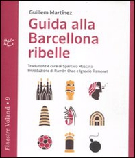 Guida alla Barcellona ribelle - Librerie.coop