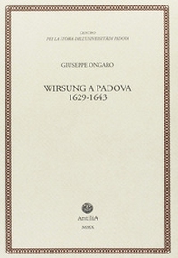 Wirsung a Padova. 1629-1643 - Librerie.coop
