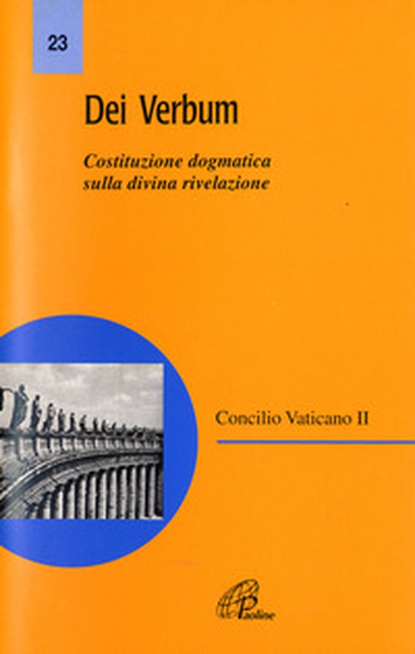 Dei Verbum. Costituzione dogmatica sulla divina rivelazione - Librerie.coop Dei Verbum. Costituzione dogmatica sulla divina rivelazione - Librerie.coop