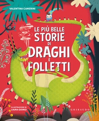 Le più belle storie di draghi e folletti - Librerie.coop