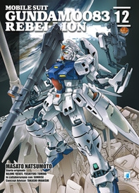 Rebellion. Mobile suit Gundam 0083 - Vol. 12 - Librerie.coop