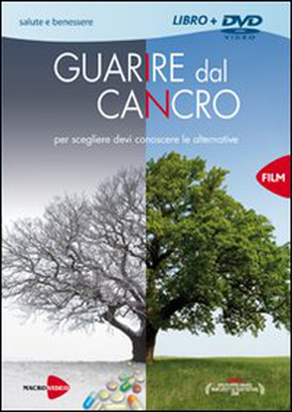 Guarire dal cancro. DVD - Librerie.coop Guarire dal cancro. DVD - Librerie.coop