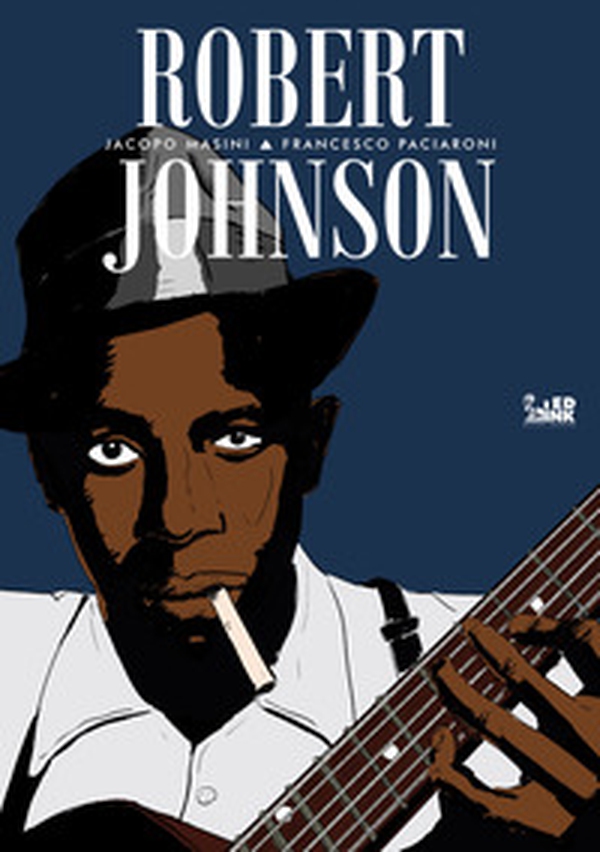 Robert Johnson - Librerie.coop Robert Johnson - Librerie.coop
