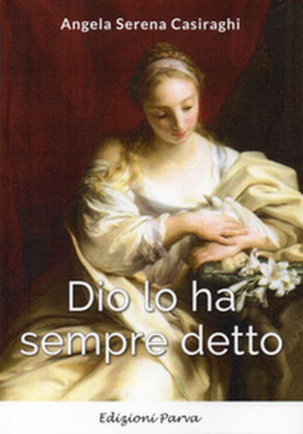 Dio lo ha sempre detto - Librerie.coop Dio lo ha sempre detto - Librerie.coop