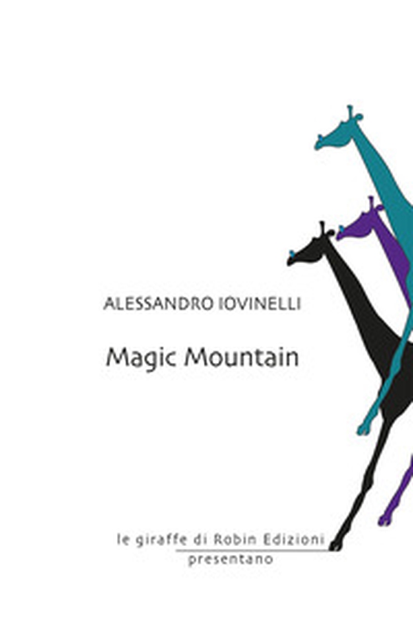 Magic mountain - Librerie.coop Magic mountain - Librerie.coop