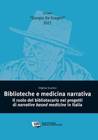 Biblioteche e medicina narrativa. Il ruolo del bibliotecario nei progetti di narrative based medicine in Italia - Librerie.coop