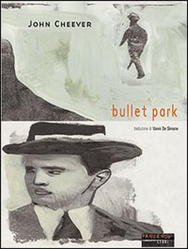 Bullet Park - Librerie.coop Bullet Park - Librerie.coop
