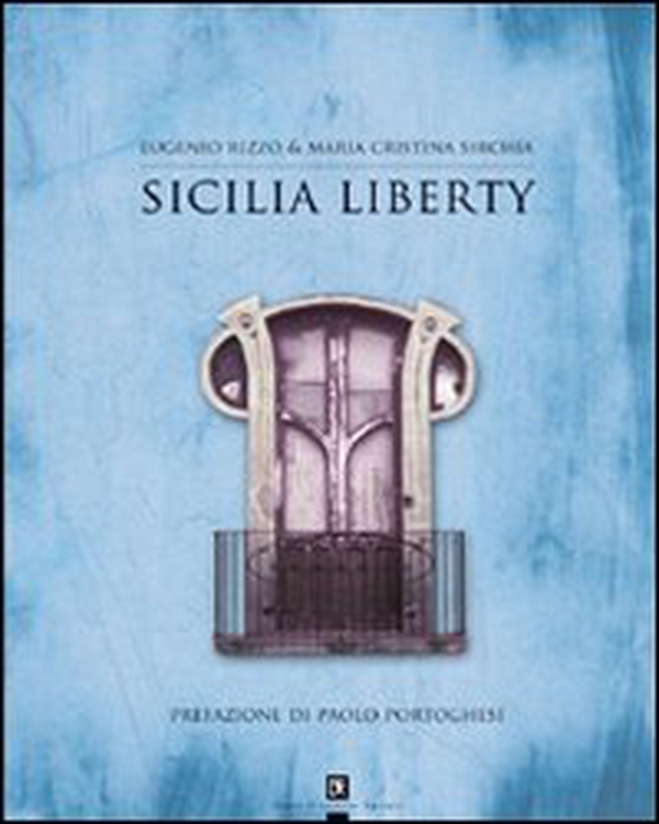 Sicilia liberty - Librerie.coop Sicilia liberty - Librerie.coop