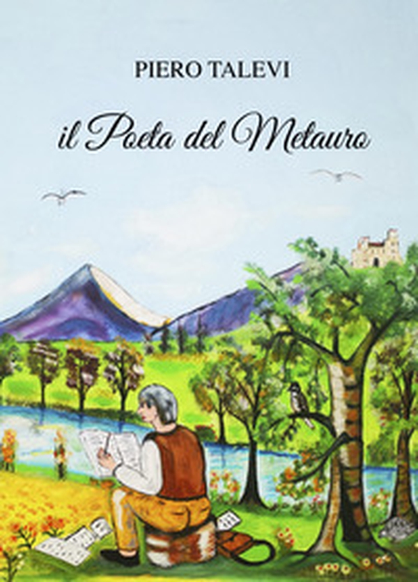 Il poeta del Metauro - Librerie.coop Il poeta del Metauro - Librerie.coop