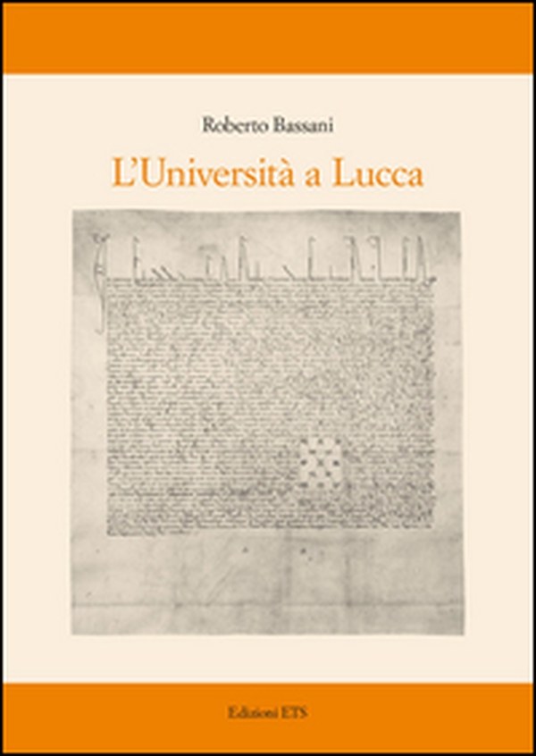 L'università a Lucca - Librerie.coop L'università a Lucca - Librerie.coop