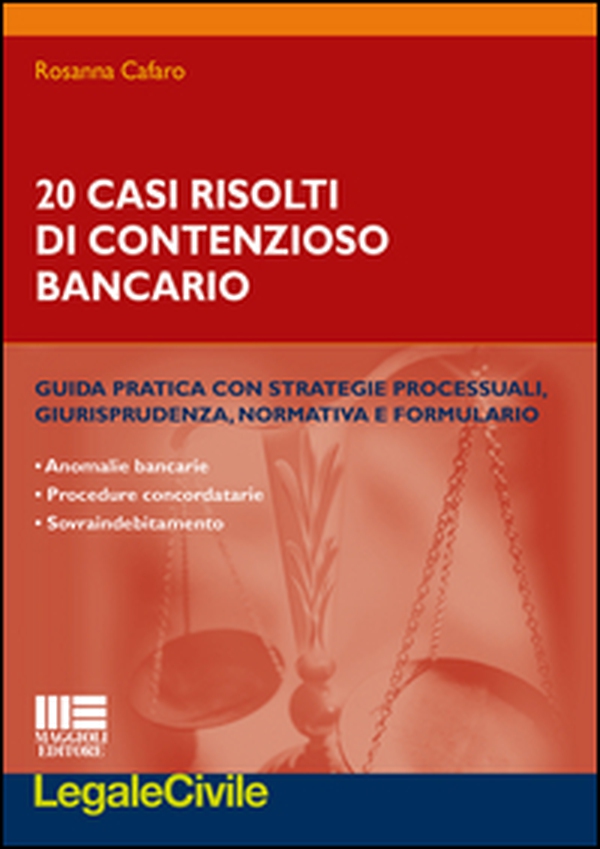20 casi risolti di contenzioso bancario - Librerie.coop 20 casi risolti di contenzioso bancario - Librerie.coop