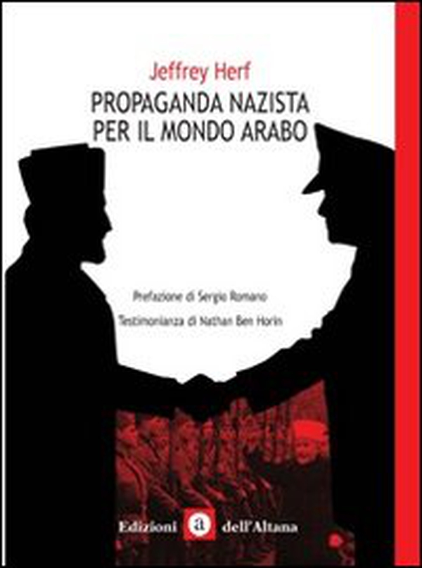 Propaganda nazista nel mondo arabo - Librerie.coop Propaganda nazista nel mondo arabo - Librerie.coop