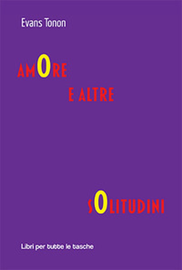 Amore e altre solitudini - Librerie.coop Amore e altre solitudini - Librerie.coop