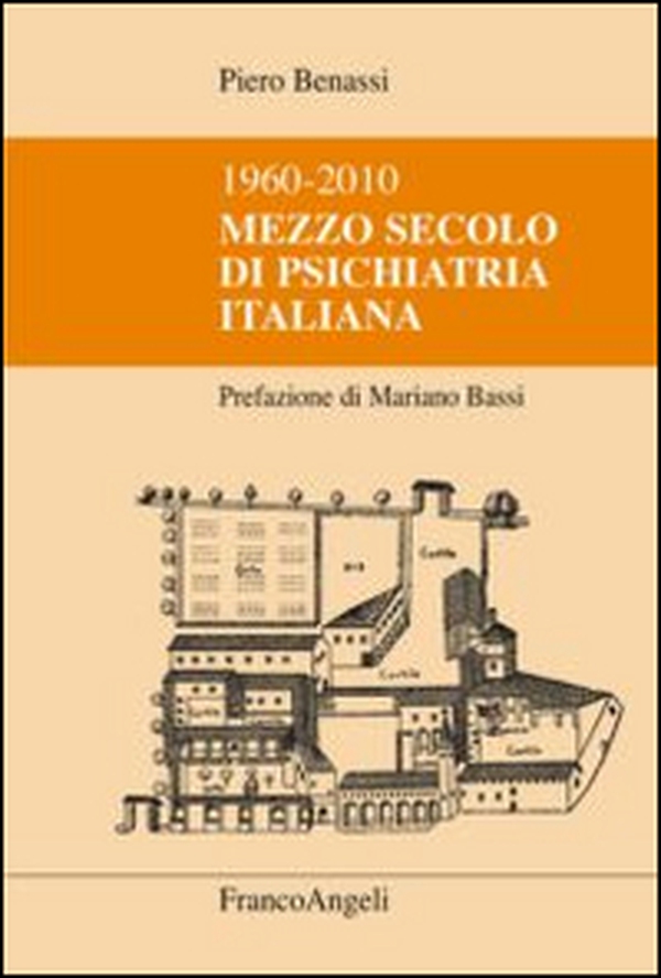 Mezzo secolo di psichiatria italiana 1960-2010 - Librerie.coop Mezzo secolo di psichiatria italiana 1960-2010 - Librerie.coop
