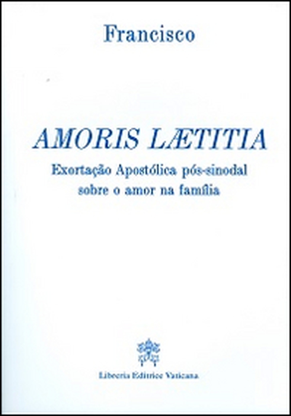 Amoris laetitia. Exortação Apostólica pós-sinoda sobre o amor na família - Librerie.coop Amoris laetitia. Exortação Apostólica pós-sinoda sobre o amor na família - Librerie.coop