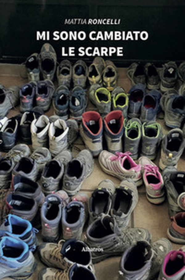 Mi sono cambiato le scarpe - Librerie.coop Mi sono cambiato le scarpe - Librerie.coop