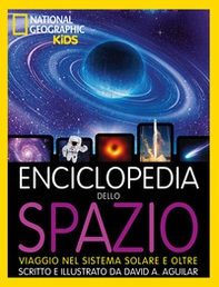 Enciclopedia dello spazio. Viaggio nel sistema solare e oltre - Librerie.coop