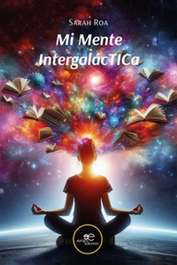 Mi mente intergaláctica - Librerie.coop Mi mente intergaláctica - Librerie.coop
