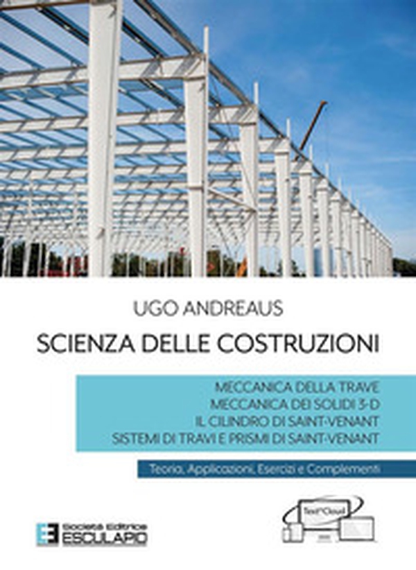 Scienza delle costruzioni. Teoria, applicazioni, esercizi e complementi - Librerie.coop Scienza delle costruzioni. Teoria, applicazioni, esercizi e complementi - Librerie.coop
