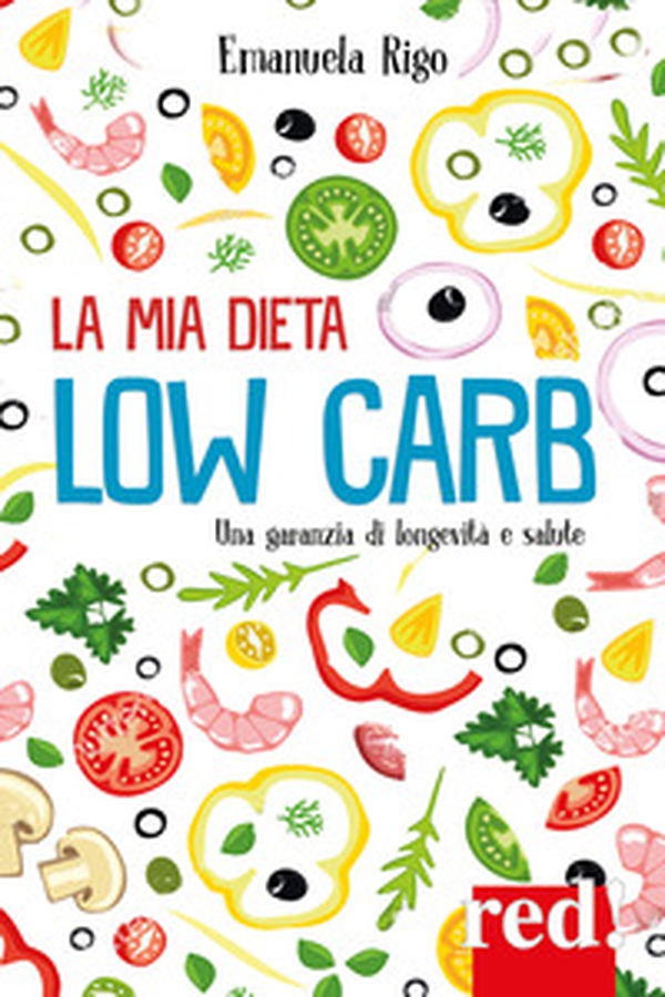 La mia dieta low carb - Librerie.coop La mia dieta low carb - Librerie.coop