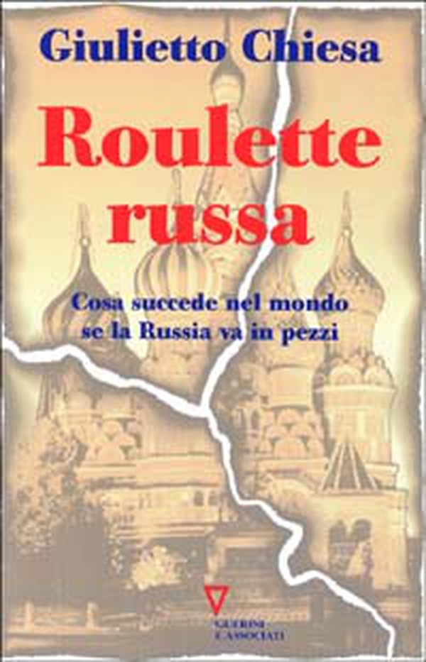 Roulette russa. Cosa succede nel mondo se la Russia va in pezzi - Librerie.coop Roulette russa. Cosa succede nel mondo se la Russia va in pezzi - Librerie.coop