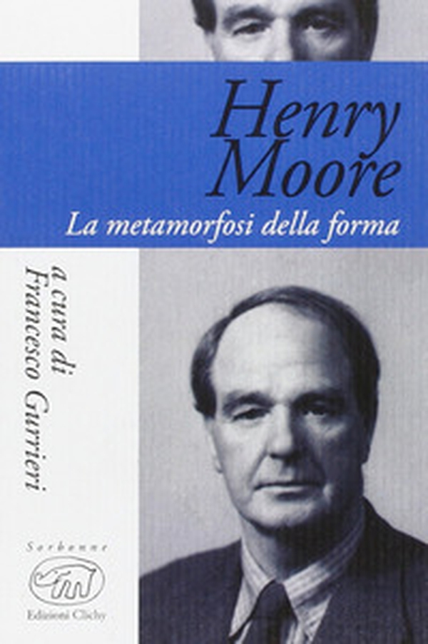Henry Moore. La metamorfosi della forma - Librerie.coop Henry Moore. La metamorfosi della forma - Librerie.coop