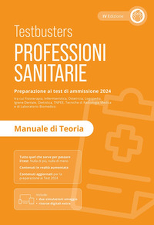 Professioni sanitarie. Manuale di teoria. Preparazione ai test di ammissione 2024 - Librerie.coop Professioni sanitarie. Manuale di teoria. Preparazione ai test di ammissione 2024 - Librerie.coop